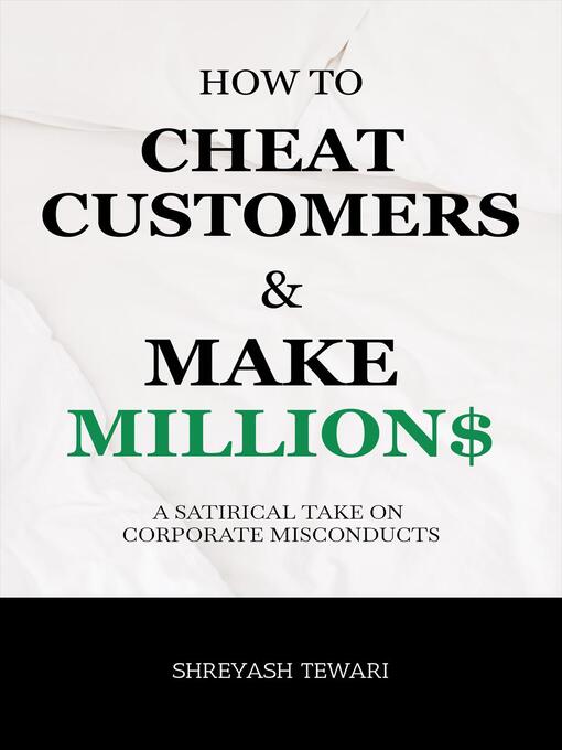 Title details for How to cheat customers and make millions by Shreyash Tewari - Available